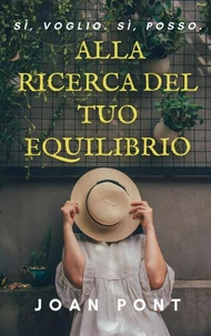 Alla Ricerca Del Tuo Equilibrio. Le Chiavi Del Pensiero Stoico.