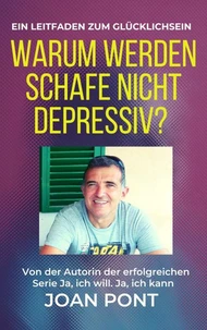 Warum werden Schafe nicht depressiv?  Ein Leitfaden zum Glücklichsein