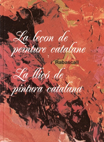 Joan Rabascall - La leçon de peinture catalane.