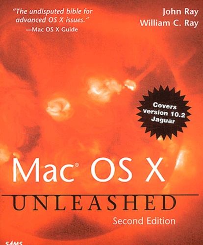Joan Ray et John Ray - Mac Osx Unleashed. 2nd Edition.