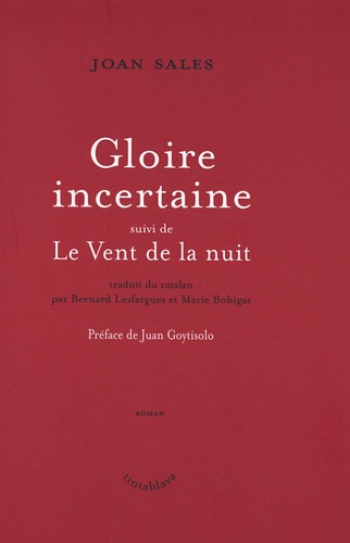 Joan Sales - Gloire incertaine - Suivi de Le Vent de la nuit.