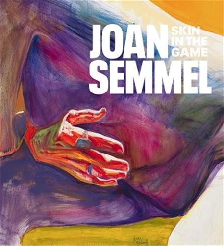 Joan Semmel - Skin in the game.