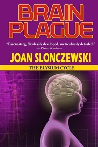  Joan Slonczewski - Brain Plague.
