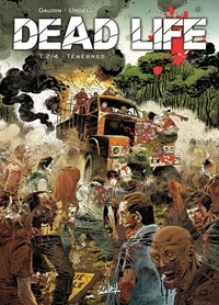 Dead Life Tome 02 : Ténèbres