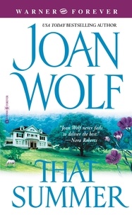 Joan Wolf - That Summer.