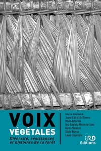 Joana Cabral de Oliveira et Marta Amoroso - Voix végétales - Diversité, résistances et histoires de la forêt.