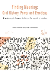 Finding Meaning: Oral History, Power and Emotions