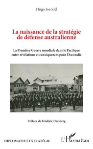 La naissance de la stratégie de défense australienne