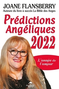 Joane Flansberry - Prédictions Angéliques 2022 - L'année de l'amour.