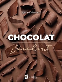 Joane L'heureux - Chocolat décadent.