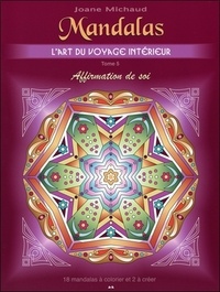 Joane Michaud - Mandalas, l'art du voyage intérieur - Tome 5 : Affirmation de soi.