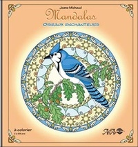 Joane Michaud - Mandalas oiseaux enchanteurs.