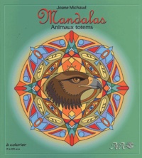 Joane Michaud - Mandalas - Animaux totems.