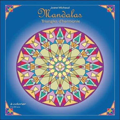 Joane Michaud - Mandalas - Triangles d'harmonie.