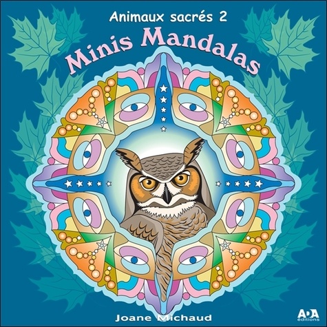 Joane Michaud - Minis Mandalas - Animaux sacrés 2.