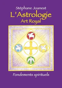 Astrologie, Art Royal - Fondements spirituels