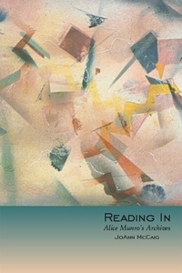 JoAnn McCaig - Reading In - Alice Munro’s Archives.