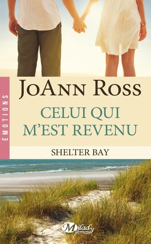 Shelter Bay Tome 1 Celui qui m'est revenu