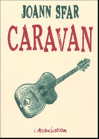 Joann Sfar - Caravan.