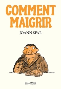 Joann Sfar - Comment maigrir.