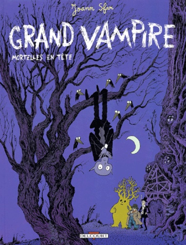 Joann Sfar - Grand Vampire Tome 2 : Mortelles en tête.