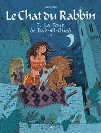 Joann Sfar - Le Chat du Rabbin Tome 7 : La tour de Bab-El-Oued.