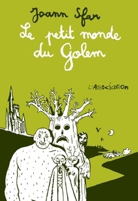 Joann Sfar - Le petit monde du Golem.