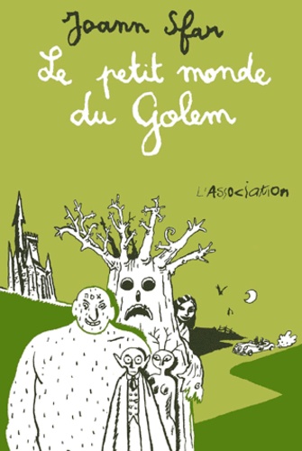 Joann Sfar - Le petit monde du Golem.