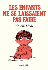 Livres en espagnol téléchargement gratuit Les enfants ne se laissaient pas faire (Litterature Francaise) par Joann Sfar DJVU MOBI 9782075175418