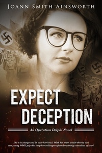  JoAnn Smith Ainsworth - Expect Deception - Operation Delphi, #2.