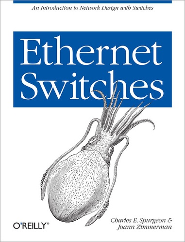 Joann Zimmerman et Charles E. Spurgeon - Ethernet Switches.