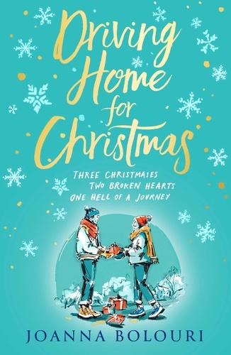 Driving Home for Christmas. A hilarious festive rom-com to warm your heart on cold winter nights