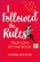 I Followed the Rules. a laugh-out-loud romcom you won't be able to put down!