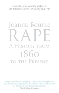 Rape: A History From 1860 To The Present
