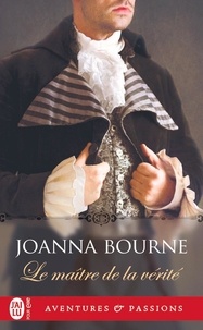 Joanna Bourne - Le maître de la vérité.
