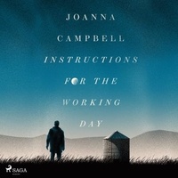 Joanna Campbell et John Sackville - Instructions for the Working Day.