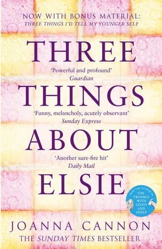 Joanna Cannon - Three Things About Elsie.