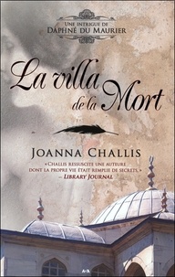 Joanna Challis - Une intrigue de Daphné du Maurier Tome 3 : La villa de la mort.