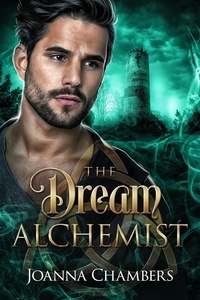  Joanna Chambers - The Dream Alchemist.