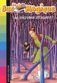 Joanna Cole - Le Bus Magique Tome 5 : Les microbes attaquent !.