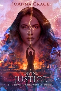  JoAnna Grace - Divine Justice - The Divine Chronicles, #7.