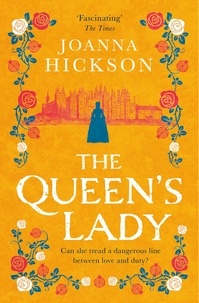 Joanna Hickson - The Queen’s Lady.