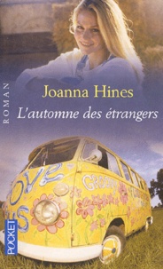 Joanna Hines et Françoise Du Sorbier - L'automne des étrangers.