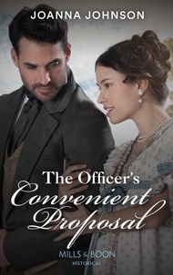 Joanna Johnson - The Officer's Convenient Proposal.