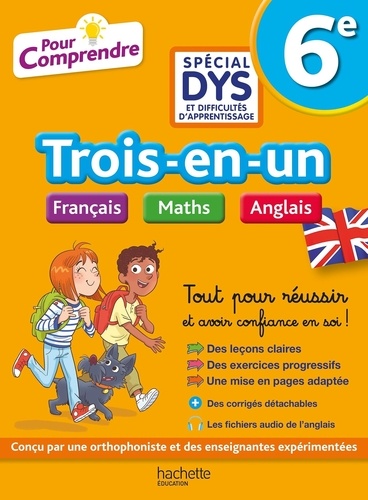 Trois-en-un 6e Français Maths Anglais Adapté aux dys