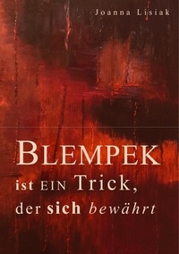 Joanna Lisiak - Blempek ist ein Trick, der sich bewährt.