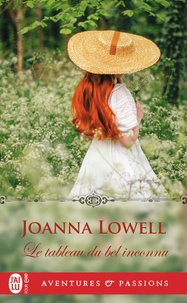 Joanna Lowell - Le tableau du bel inconnu.