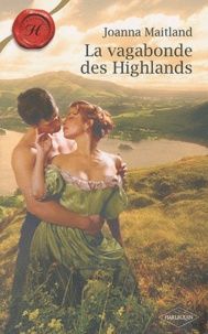 Joanna Maitland - La vagadonde des Highlands.
