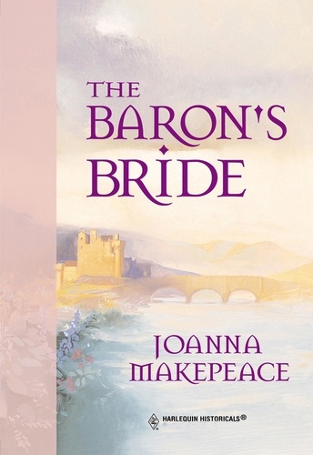 Joanna Makepeace - The Baron's Bride.
