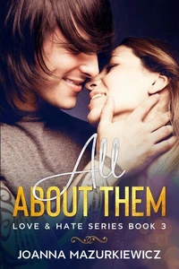 All About Them (Love &amp; Hate Series #3)